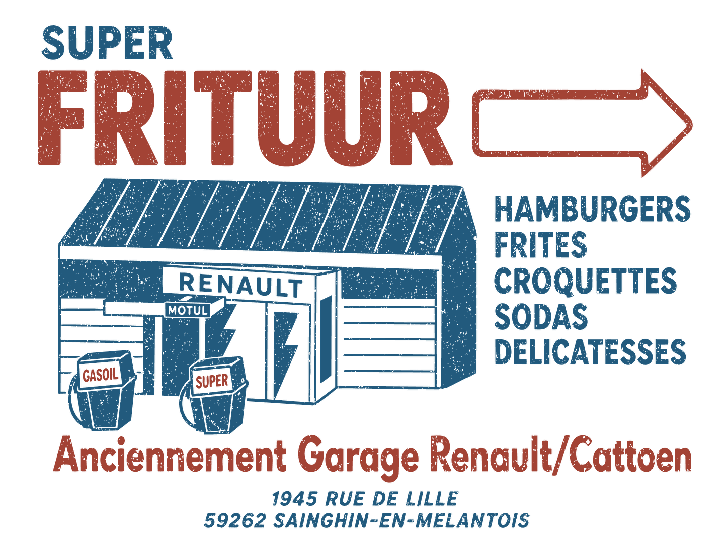 Super Frituur — la friterie installée dans l'ancien garage Renault : hamburgers, frites, croquettes, sodas et delicatessen, 1945 rue de Lille, 59262 Sainghin-en-Mélantois.